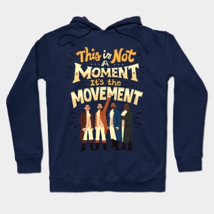 It's the movement Hoodie